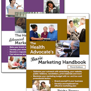 The Health Advocate's Basic Marketing Handbook and The Health Advocate's Advanced Marketing Handbook iages